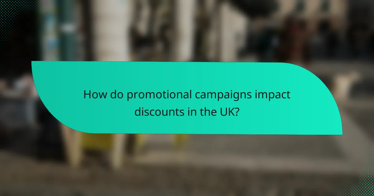 How do promotional campaigns impact discounts in the UK?